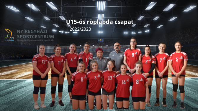 U16-os kosárlabda csapat(39) Felső sor: Sulyok Csenge Zsófia (5) Kalló Olívia (7) Madura Anna (2) Ujlaky (9) Moravszki Gyula edző Moravszki Gyuláné edző Révész Odett (1) Olcsvári Kincső (4) László Molli (11) Palicz Vivien (12) Alsó sor: Buzai Barbara Zsófia (6) Savic Lea (3) Pampuch Gréta (10) Piószegi Regina (14) Szabó Lívia Boglárka